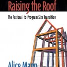 Ebook 978-1566992541 Raising the Roof: The Pastoral-to-Program Size Transition