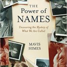 Ebook 978-1442259782 The Power of Names: Uncovering the Mystery of What We Are Called