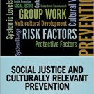 Ebook 978-1452257969 Social Justice and Culturally Relevant Prevention (Prevention Practice Kit)