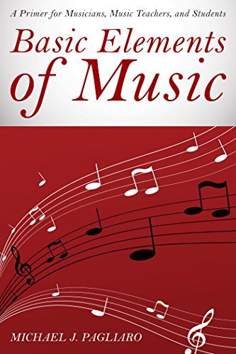 Ebook 978-1442257788 Basic Elements of Music: A Primer for Musicians, Music Teachers, and Student