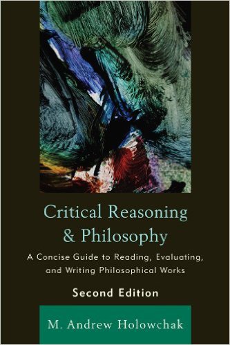Ebook 978-1442205222 Critical Reasoning and Philosophy: A Concise Guide to Reading, Evaluating, a