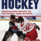 Ebook 978-1442262805 The Voices of Hockey: Broadcasters Reflect on the Fastest Game on Earth