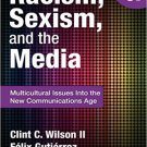 Ebook 978-1452217512 Racism, Sexism, and the Media: Multicultural Issues Into the New Communicati