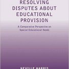 Ebook 978-1409419259 Resolving Disputes about Educational Provision: A Comparative Perspective on