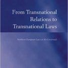 Ebook 978-1409418962 From Transnational Relations to Transnational Laws: Northern European Laws a