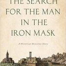 Ebook 978-1442253636 The Search for the Man in the Iron Mask: A Historical Detective Story
