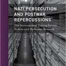 Ebook 978-1442251731 Nazi Persecution and Postwar Repercussions: The International Tracing Servic