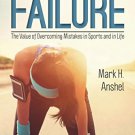 Ebook 978-1442251571 In Praise of Failure: The Value of Overcoming Mistakes in Sports and in Life
