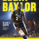 Ebook 978-1442245709 Elgin Baylor: The Man Who Changed Basketball