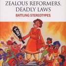 Ebook Zealous Reformers, Deadly Laws: Battling Streotypes