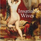 Ebook 978-1442200319 Insatiable Wives: Women Who Stray and the Men Who Love Them