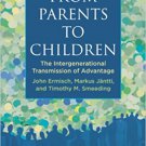 Ebook 978-0871540454 From Parents to Children: The Intergenerational Transmission of Advantage