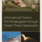 Ebook 978-1442235144 Informational Texts in Pre-Kindergarten through Grade-Three Classrooms