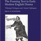 Ebook 978-1409410171 The Framing Text in Early Modern English Drama: 'Whining' Prologues and 'Arm