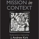 Ebook 978-1409410034 Mission in Context: Explorations Inspired by J. Andrew Kirk