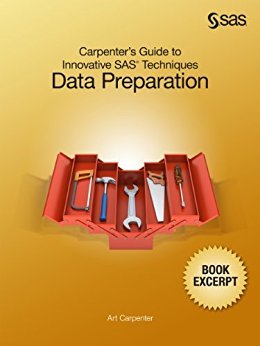 Ebook Carpenter's Guide to Innovative SAS Techniques: Data Preparation (Book Excerpt)