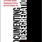Ebook 978-0871548344 Documenting Desegregation: Racial and Gender Segregation in Private Sector E