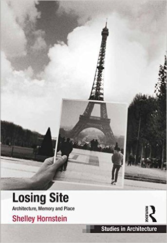 Ebook 978-1409408710 Losing Site: Architecture, Memory and Place (Ashgate Studies in Architecture