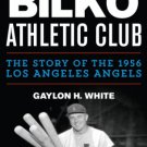 Ebook 978-0810892897 The Bilko Athletic Club: The Story of the 1956 Los Angeles Angels