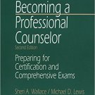 Ebook 978-0761911272 Becoming a Professional Counselor: Preparing for Certification and Comprehen