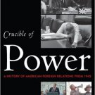 Ebook 978-0742564541 Crucible of Power: A History of American Foreign Relations from 1945