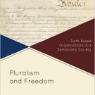 Ebook 978-1442214309 Pluralism and Freedom: Faith-Based Organizations in a Democratic Society