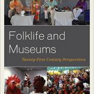 Ebook 978-1442272910 Folklife and Museums: Twenty-First Century Perspectives (American Associatio