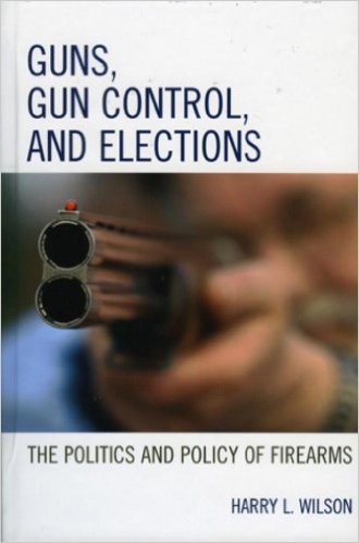 Ebook 978-0742553484 Guns, Gun Control, and Elections: The Politics and Policy of Firearms