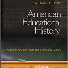 Ebook 978-1412914208 American Educational History: School, Society, and the Common Good