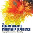 Ebook 978-1483377841 The Human Services Internship Experience: Helping Students Find Their Way