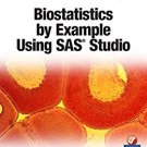 Ebook 978-1629603285 Biostatistics by Example Using SAS Studio