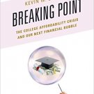 Ebook 978-1475826036 Breaking Point: The College Affordability Crisis and Our Next Financial Bubb