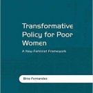 Ebook 978-1409405078 Transformative Policy for Poor Women: A New Feminist Framework