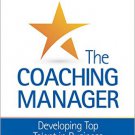 Ebook 978-1483391656 The Coaching Manager: Developing Top Talent in Business