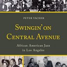 Ebook 978-0810888326 Swingin' on Central Avenue: African American Jazz in Los Angeles