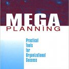 Ebook 978-0761913252 Mega Planning: Practical Tools for Organizational Success