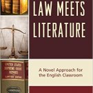 Ebook 978-1475822571 Law Meets Literature: A Novel Approach for the English Classroom