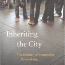 Ebook 978-0871544780 Inheriting the City: The Children of Immigrants Come of Age