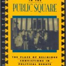 Ebook 978-0847683413 Religion in the Public Square: The Place of Religious Convictions in Politic