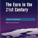 Ebook 978-1409404187 The Euro in the 21st Century: Economic Crisis and Financial Uproar (The Inte