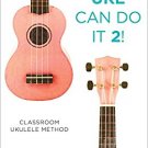 Ebook 978-1475818635 Uke Can Do It 2!: Classroom Ukulele Method