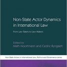 Ebook 978-1409403166 Non-State Actor Dynamics in International Law: From Law-Takers to Law-Makers