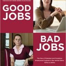 Ebook 978-0871544803 Good Jobs, Bad Jobs: The Rise of Polarized and Precarious Employment Systems