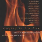 Ebook 978-0742513822 Singing in the Fire: Stories of Women in Philosophy