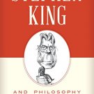 Ebook 978-1442253841 Stephen King and Philosophy (Great Authors and Philosophy)