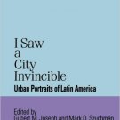 Ebook 978-0842024969 I Saw a City Invincible: Urban Portraits of Latin America (Jaguar Books on L