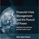 Ebook 978-1409400950 Financial Crisis Management and the Pursuit of Power: American Pre-eminence