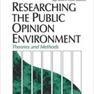 Ebook 978-0761915300 Researching the Public Opinion Environment: Theories and Methods (SAGE Serie