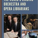 Ebook 978-1442255425 Conversations with the World's Leading Orchestra and Opera Librarians