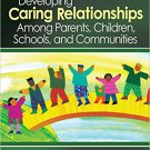 Ebook 978-1412954082 Developing Caring Relationships Among Parents, Children, Schools, and Commun